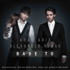 Arad Aria Ft Alexander Rybak - Bade To.mp3