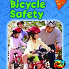 [View] EBOOK ✏️ Bicycle Safety (Be Safe!) by  Peggy Pancella [EBOOK EPUB KINDLE PDF]