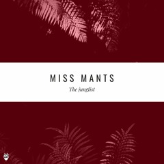 Miss Mants - Junglist (Original Mix)