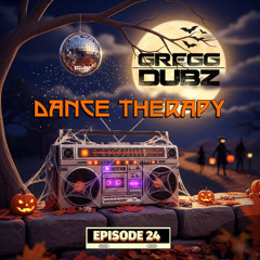 Gregg Dubz - Dance Therapy Episode: 24