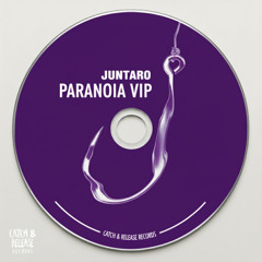 JUNTARO - Paranoia (VIP Edit)