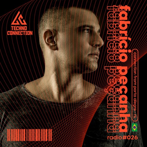 Techno Connection Radio #026 - Fabrício Peçanha