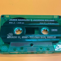 James Bangura & Jackson Ryland - Live @ Paloma Bar (3.11.2022) SIDE A preview