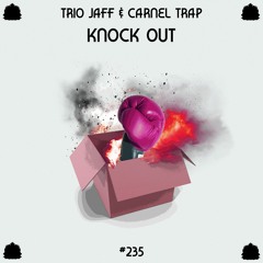 Trio Jaff & Carnel Trap - Knock Out