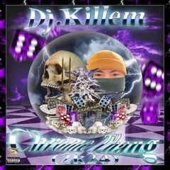 Chrome Thang (2k24 Mixx Prod Dj.Killem)