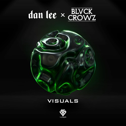 Dan Lee x BLVCK CROWZ - Visuals [VPR251]