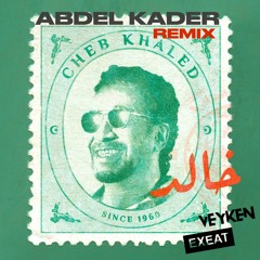 Abdel Kader (EXEAT x VEYKEN REMIX) CUT