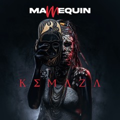 Mannequin - Kemaza ( official single )