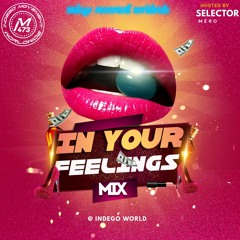 In Your Feelings Mixtape