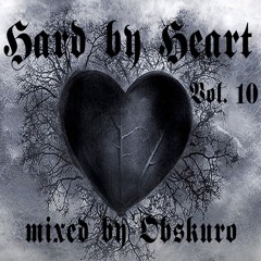 Hard by Heart Vol. 10 mixed by Obskuro