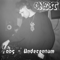 Guest Mix 005 : Undecentum