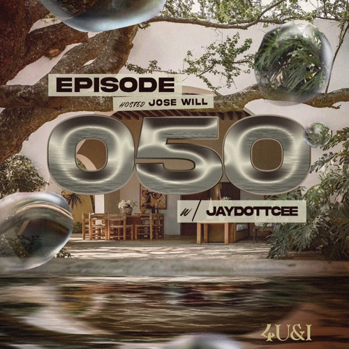 EPISODE 050(w/ JAYDOTTCEE)