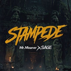 Stampede - Mr.Meaner X Sage (Free Download)