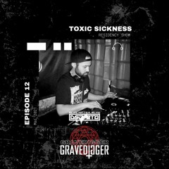 GRAVEDIGGER / TOXIC SICKNESS RESIDENCY SHOW / MAY / 2021