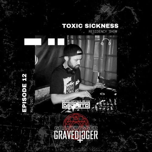 GRAVEDIGGER / TOXIC SICKNESS RESIDENCY SHOW / MAY / 2021