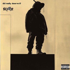 4Scythe - Did I Really Deserve It?