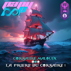 CoRSaiRe MaLouiN - La PRieRe Du CoRSaiRe !