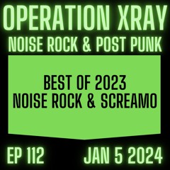OPERATION XRAY EP 112 - Best Of 2023 Part 1 - Jan 5, 2024