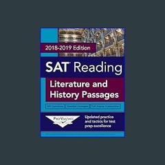 #^Ebook 🌟 SAT Reading: Literature and History, 2018-2019 Edition ^DOWNLOAD E.B.O.O.K.#