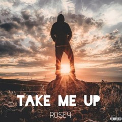 Rosey - Take Me Up
