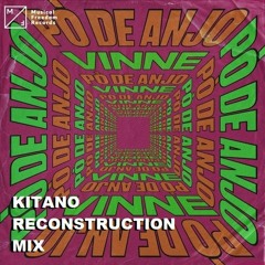 Vinne - Pó De Anjo (Kitano Reconstruction Mix) FREE DOWNLOAD