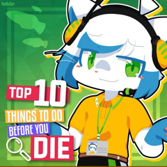 Top 10 Things To Do Before You Die