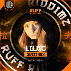 LILAC - RR Guest mix 002