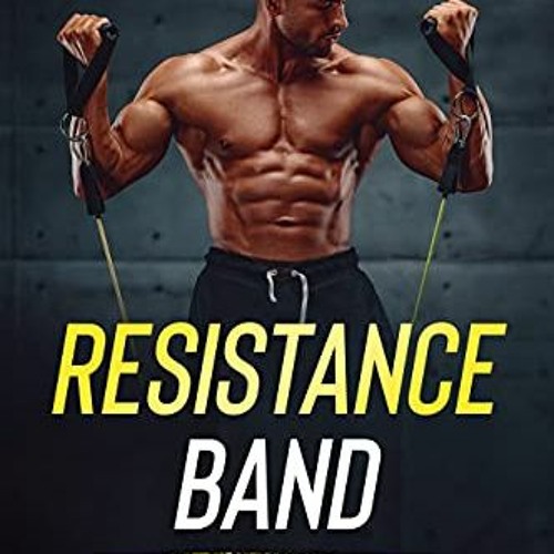 Stream PDF Read Resistance Band Workouts A Quick and Convenient
