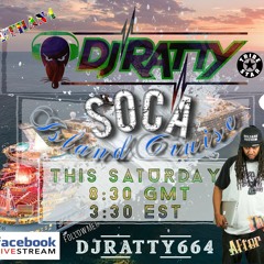SOCA ISLAND CRUISE WITH @DJRATTY664 LIVE ON FACEBOOK (11/JUL/2020)