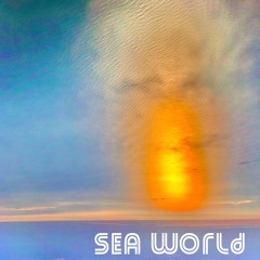 SEA WORLD