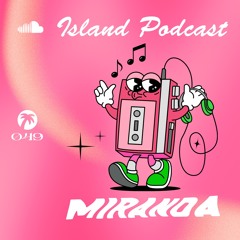 Island Podcast 049 I MIRANDA