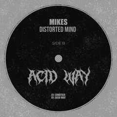 ACID WAY - Mikes  (FREEDL)