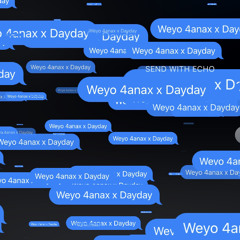 weyo 4anax x Dayday.m4a