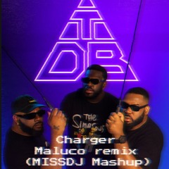 Triangles de Bermudes-Charger -Maluco remix  (MISSDJ Mashup)
