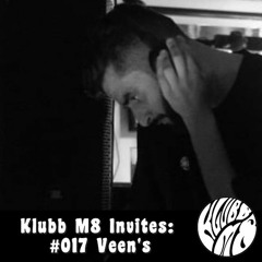 Klubb M8 Invites: #017 Veen's