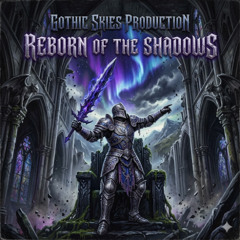 Reborn Of The Shadows