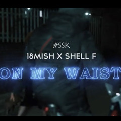 #SSK 18MISH X SHELL F - ON MY WAIST