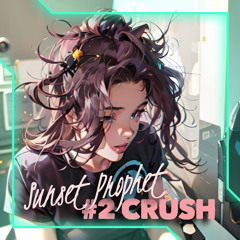 #2 Crush