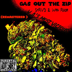 B3z3aL-Gas Out The Zip(Remastered)(prod. Wes R!dge)