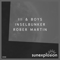 SUN098 - RoberMartin - Reflektion (Original Mix) [Sunexplosion]