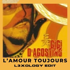 L'amour Toujours (L3xology Hard Edit )