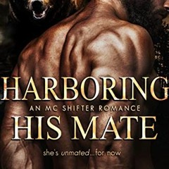✔️ [PDF] Download Harboring His Mate: Taron & Onyx (Protected by the Pack Book 1) by  Christa Wi
