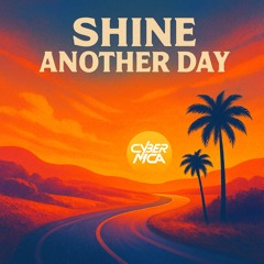 Shine Another Day
