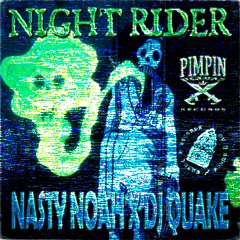 Night Rider (PROD: DJ Quakе)