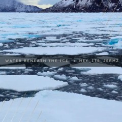 WATER BENEATH THE ICE (prod. hey_its_jermz){B E A T} - [FOR SALE]