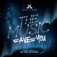 THE MUSIC SAVES YOU - MAGO