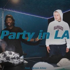 Party In LA Ft. Carson Arkay (prod. Westt The Great)
