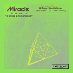 Miracle Calling Kidsos You Got To Dance With Somebody(DJ Carl James Mashup) FREE DOWNLOAD