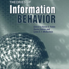 DOWNLOAD KINDLE ✔️ Theories of Information Behavior by  Karen E. Fisher,Sanda Erdelez