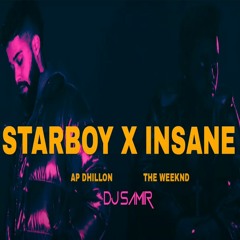 Insane Starboy - AP Dhillon Ft The Weeknd